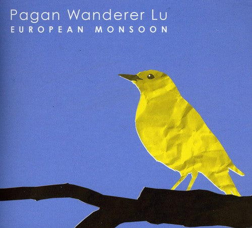 the album cover for Pagan Wanderer Lu - European Monsoon [Import]