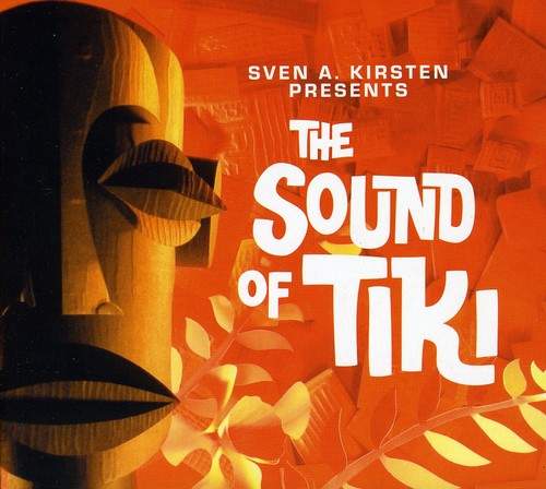 the album cover for Sound Of Tiki Sven A Kirsten Pre - Exotica Compilation [Import]