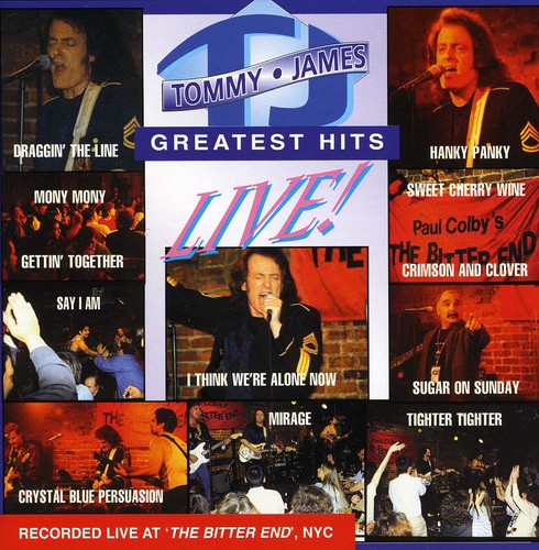 the album cover for Tommy James - Greatest Hits Live