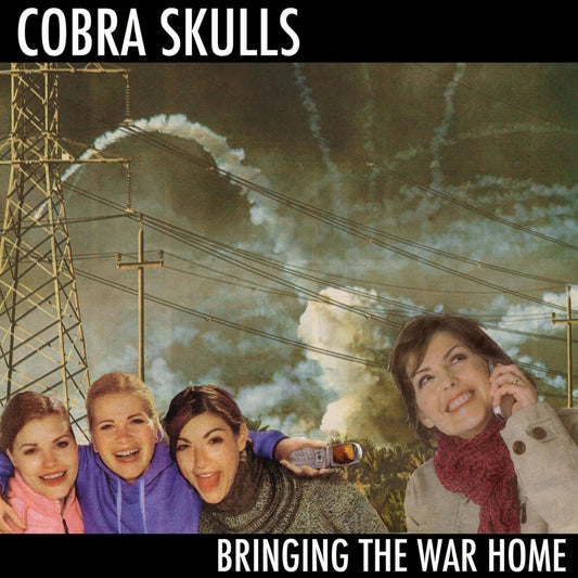 the album cover for Cobra Skulls - Bringing the War Home