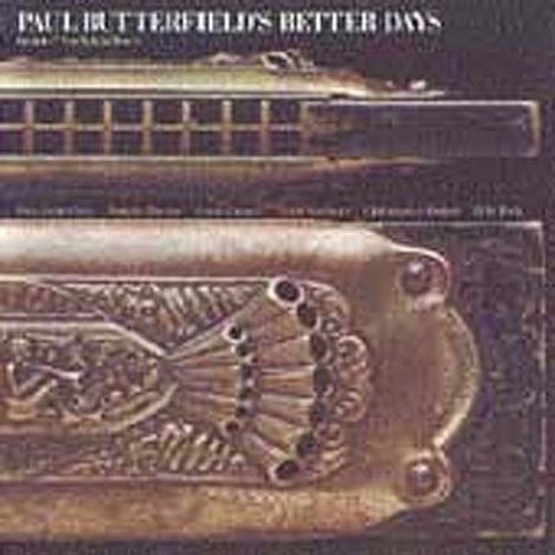 the album cover for Paul Butterfield's Better Days - Better Days