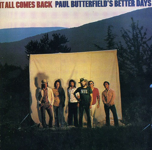 the album cover for Paul Butterfield's Better Days - It All Comes Back