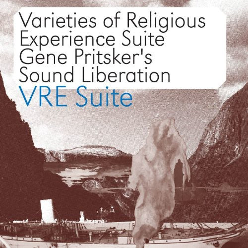 the album cover for Sound Liberation - Vre Suite: Varieties of Religious Experience Suite