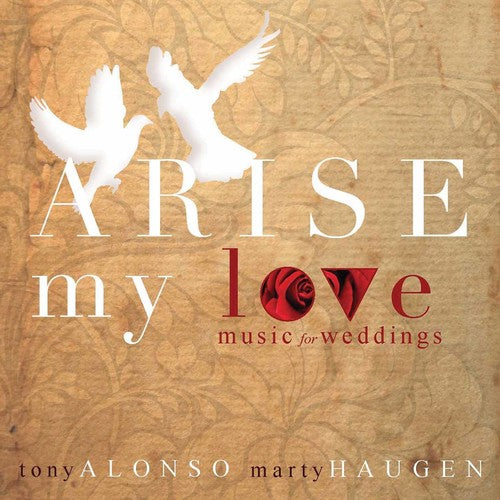 the album cover for Tony Alonso /Haugen,Marty - Arise My Love