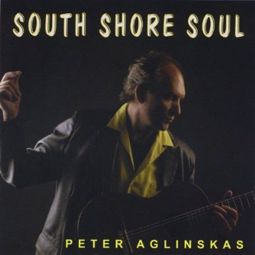 the album cover for Peter Aglinskas - South Shore Soul