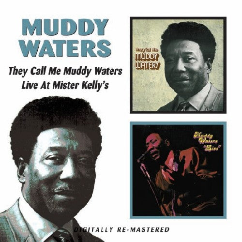 the album cover for Muddy Waters - They Called Me Muddy Waters/Live At Mister Kellys [Import]