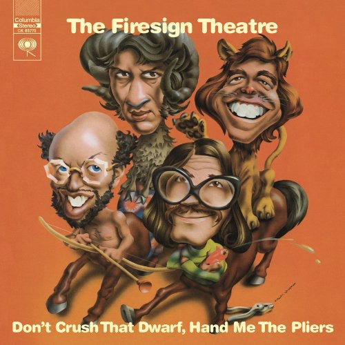 the album cover for Firesign Theatre - Don't Crush That Dwarf, Hand Me The Pliers