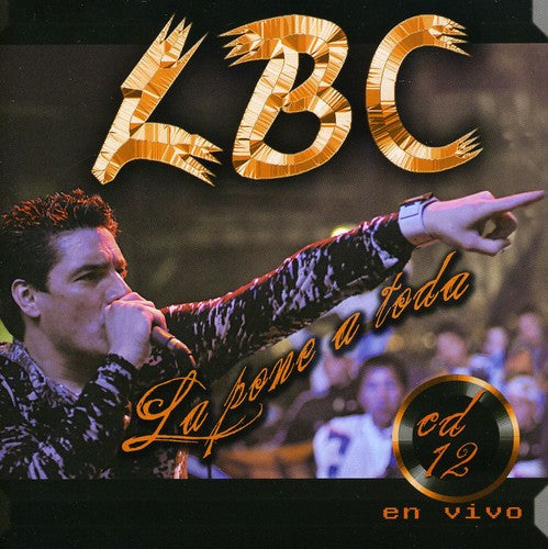 the album cover for Banda De Carlitos - La Pone Toda: en Vivo