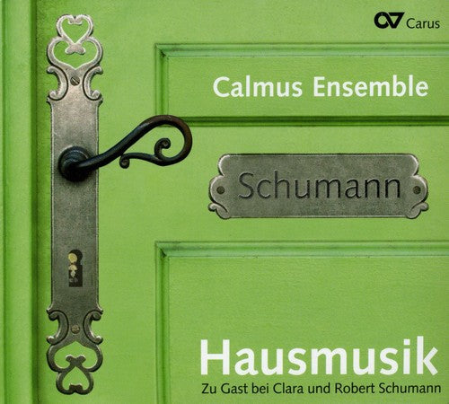 the album cover for Robert Schumann & Clara - House Music: Staying with Robert & Clara Schumann