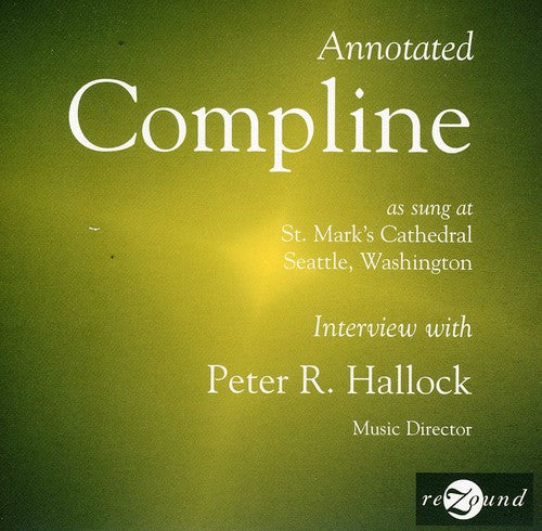 the album cover for Compline Choir - Organ Loft Radio Program