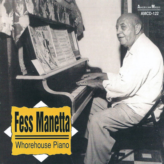 the album cover for Fess Manetta - Whorehouse Piano