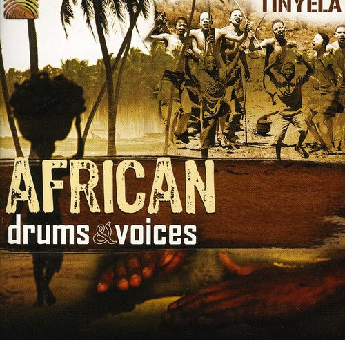 the album cover for Tinyela - African Drums & Voices