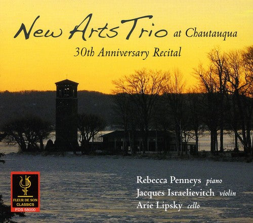 the album cover for New Arts Trio - New Arts Trio at Chautauqua: 30th Anniversary