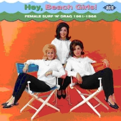 the album cover for Hey Beach Girls! Female Surf N Drag 1961-66 - Hey Beach Girls / Various