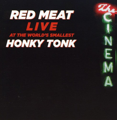 the album cover for Red Meat - Live at the World's Smallest Honky Tonk