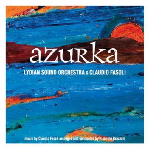 the album cover for Lydian Sound Orchestra - Azurka