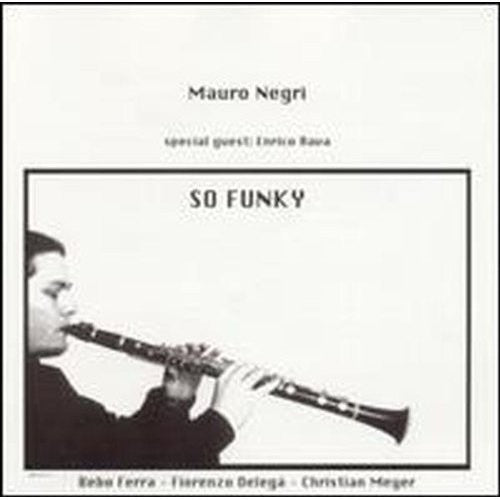 the album cover for Mauro Negri - So Funky Feat.Enrico Rava [Import]