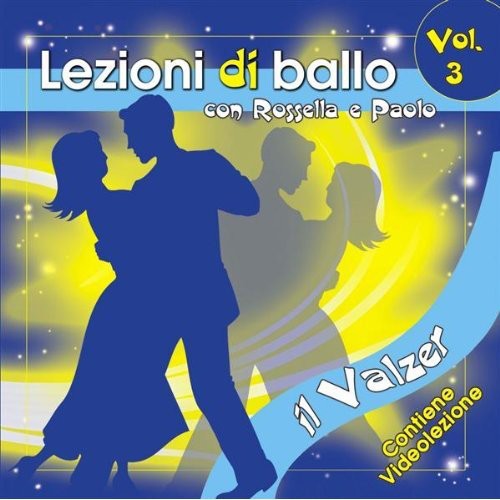 the album cover for Lezioni Di Ballo-Valzer - Vol. 3-Lezioni Di Ballo-Valzer [Import]