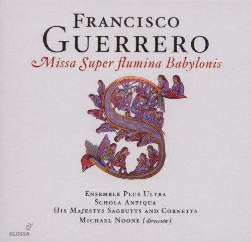 the album cover for Guerrero / Ensemble Plus Ultra - Missa Super Fluing Babylonis