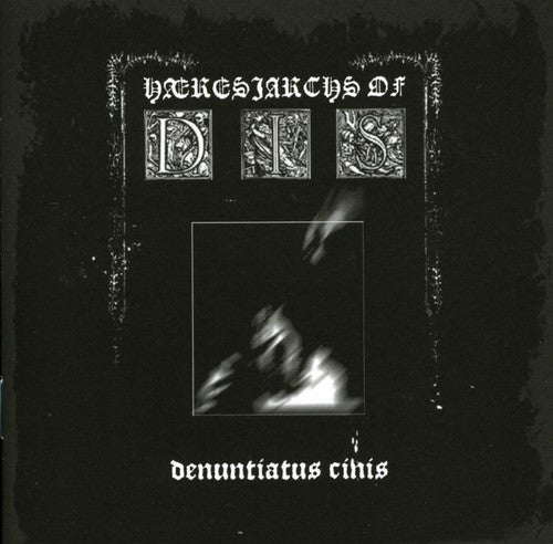 the album cover for Haeresiarchs Of Dis - Denuntiatus Cinis
