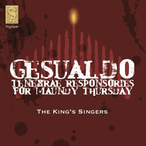 the album cover for Gesualdo / Kings Singers - Tenebrae Responsories for Maundy Thursday
