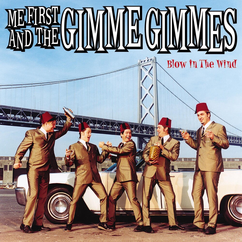 the album cover for Me First And The Gimme Gimmes - Blow In The Wind