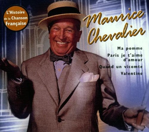 the album cover for Maurice Chevalier - L'histoire De La Chanson Franc [Import]