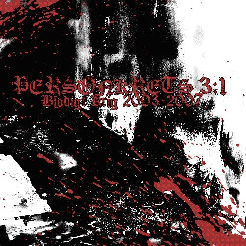 the album cover for Personkrets 3 - Blodigt Krig 2003 - 2007