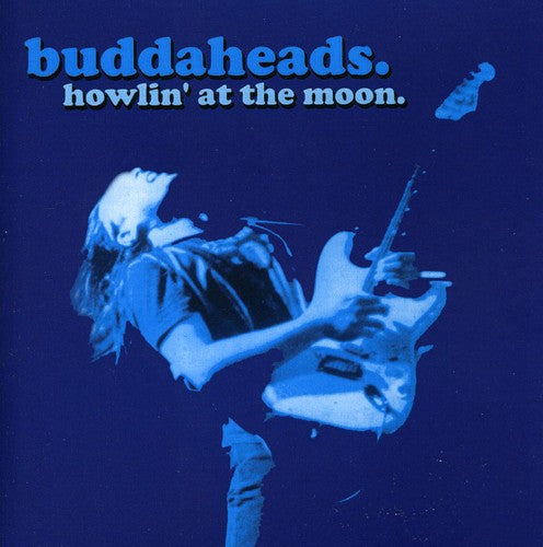 the album cover for Buddaheads - Howlin' at the Moon