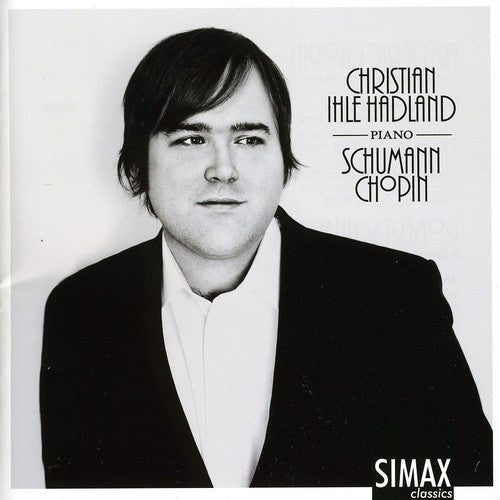 the album cover for Christian Ihle Hadland - Chopin & Schumann Piano Works