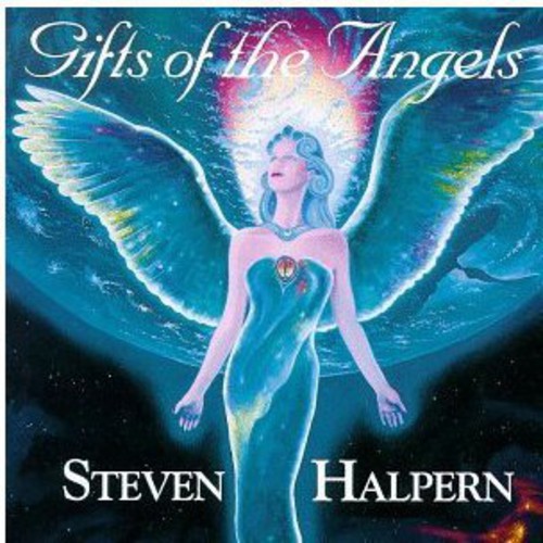 the album cover for Steven Halpern - Gifts of the Angels