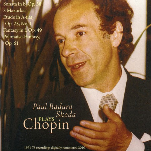 the album cover for Chopin / Badura-Skoda - Paul Badura-Skoda Plays Chopin: Sonata in B