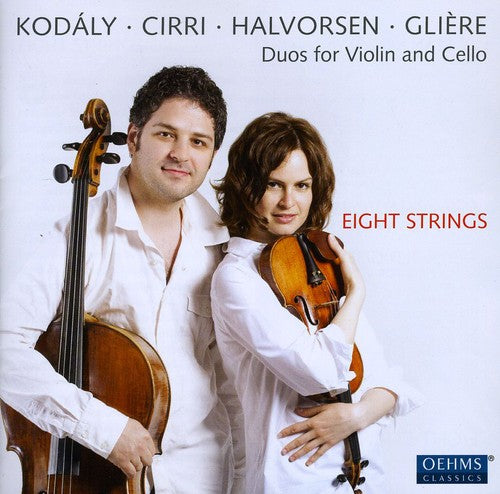 the album cover for Eight Strings - Eight Strings: Duos for Violin & Cello