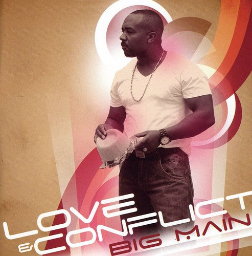 the album cover for Big Main - Love & Conflict