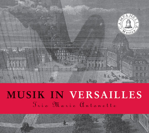 the album cover for Marie Antoinette - Music in Versailles