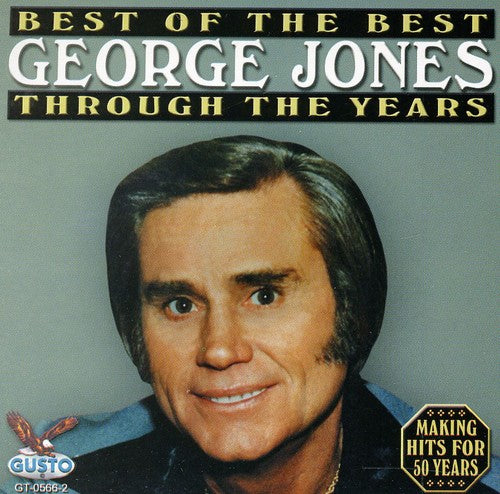 the album cover for George Jones - Best Through the Years