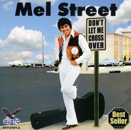 the album cover for Mel Street - Dont Let Me Cross Over