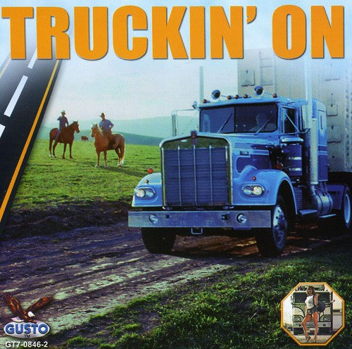 the album cover for Truckin On - Truckin' on / Various