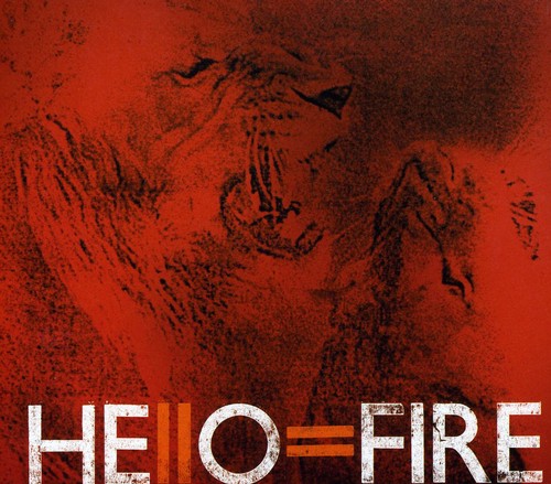 the album cover for Hello=Fire - Hello=Fire