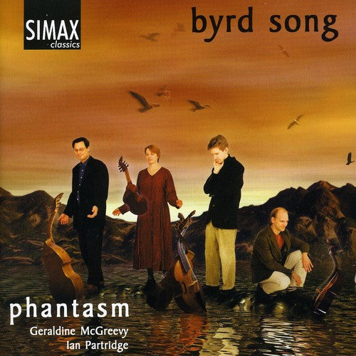 the album cover for PHANTASM - Byrd Song: Songs & Consorts By William Byrd