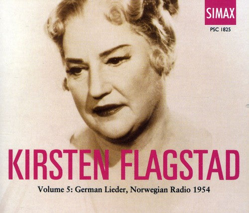 the album cover for KIRSTEN FLAGSTAD - Flagstad Coll 5: German Lieder Norwegian Radio 54