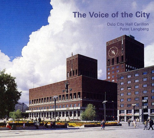 the album cover for Peter Langberg - Voice of the City: Oslo City Hall Carillon