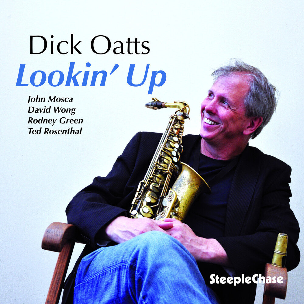 the album cover for Dick Oatts - Lookin' Up [Import]