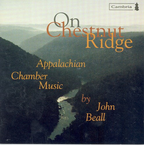 the album cover for J. Beall - On Chestnut Ridge: Appalachian Chamber Music