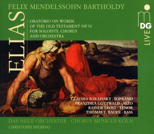 the album cover for Mendelssohn / Chorus Musicus Koeln / Spering - Elias 70