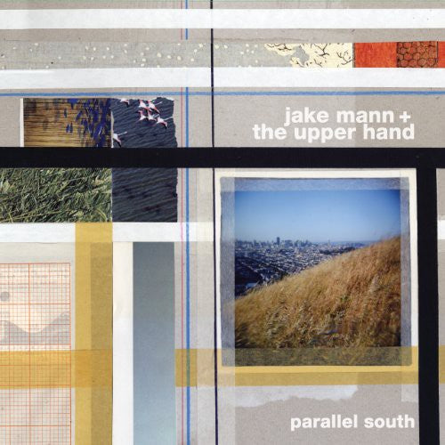 the album cover for Jake Mann & The Upper Hand - Parallel South