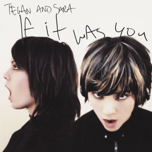 Tegan and Sara - If It Was You [LP]