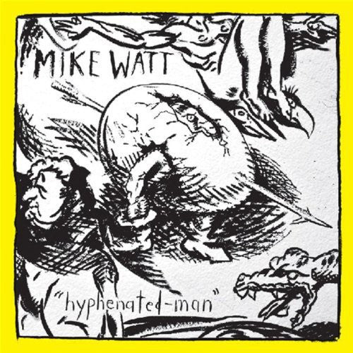 the album cover for Mike Watt - Hyphenated-Man [LP]