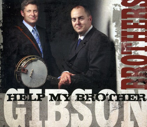 the album cover for Gibson Brothers - Help My Brother
