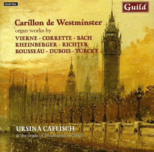 the album cover for Ursina Caflisch - Carillon de Westminster - Organ Works